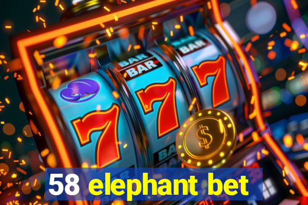 58 elephant bet